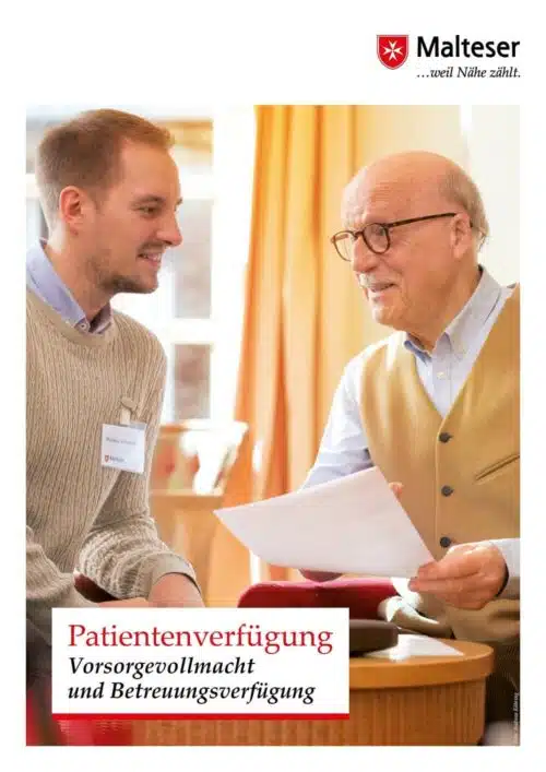 Broschüre der Malteser "Patientenverfügung. Vorsorgevollmacht und Betreuungsverfügung"